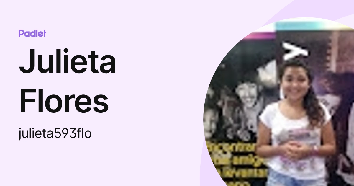 Julieta Flores (julieta593flo) profile | Padlet