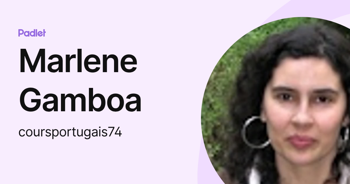 Profil de Marlene Gamboa (coursportugais74) | Padlet