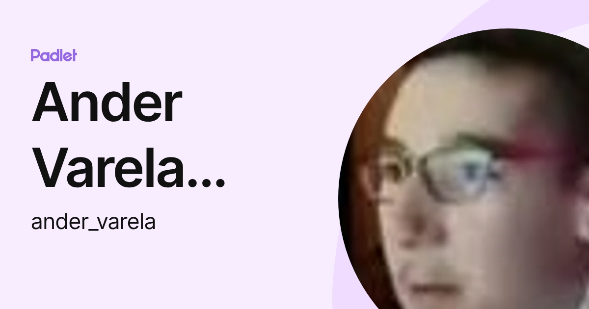 Ander Varela Herrero (ander_varela) profile | Padlet