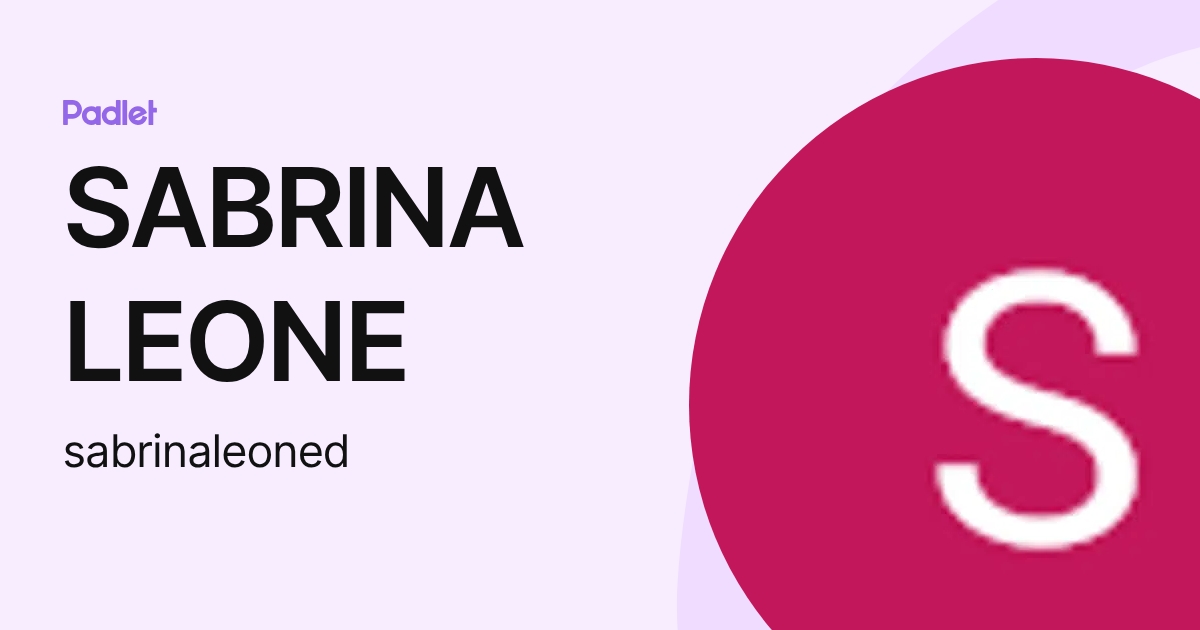 SABRINA LEONE (sabrinaleoned) profile | Padlet