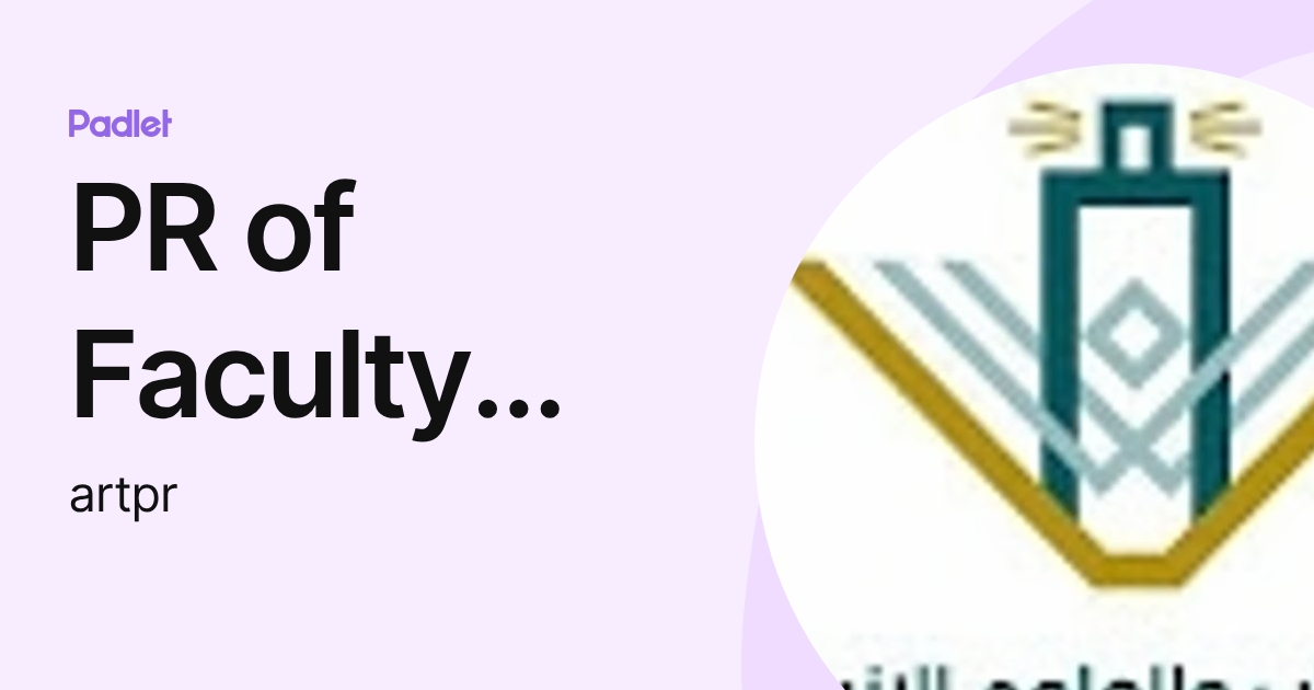 PR of Faculty Arts & Humanities (artpr) profile | Padlet