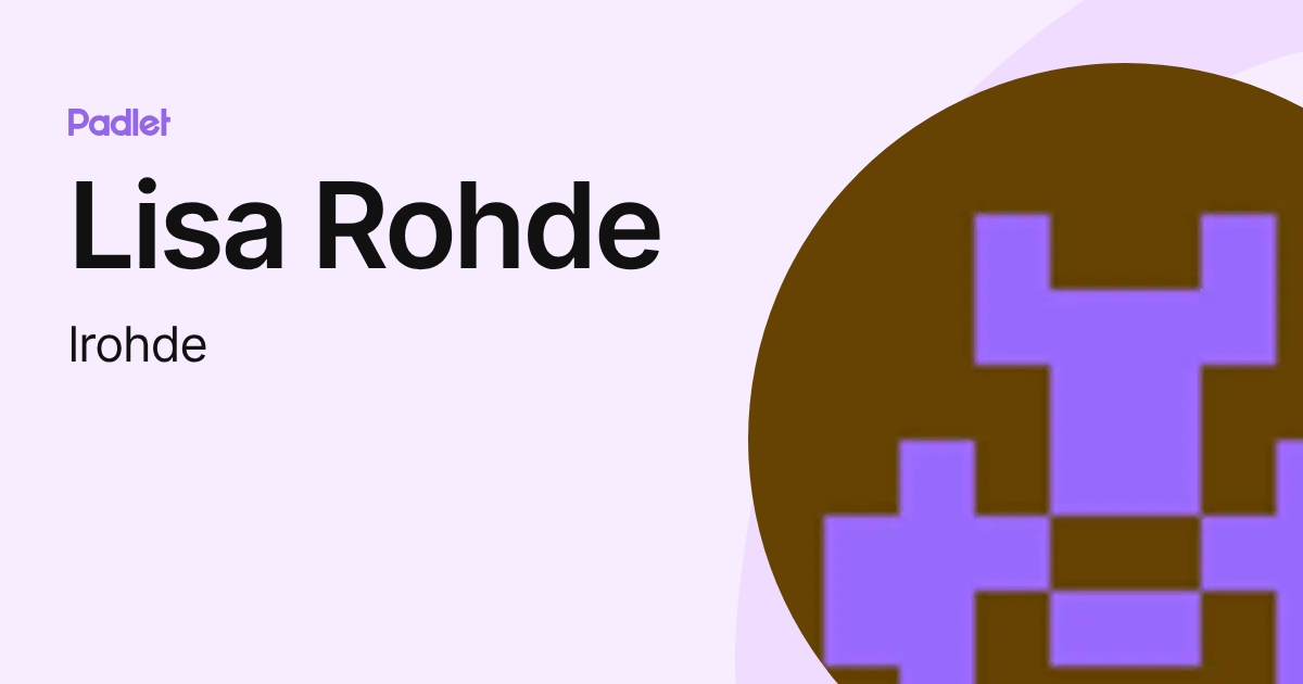 Lisa Rohde (lrohde) profile | Padlet