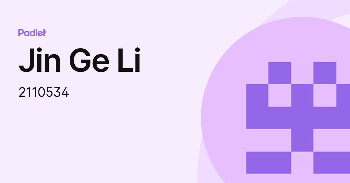 Jin Ge Li (2110534) profile | Padlet