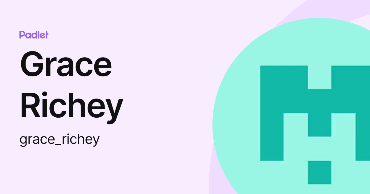 Grace Richey (grace_richey) profile | Padlet