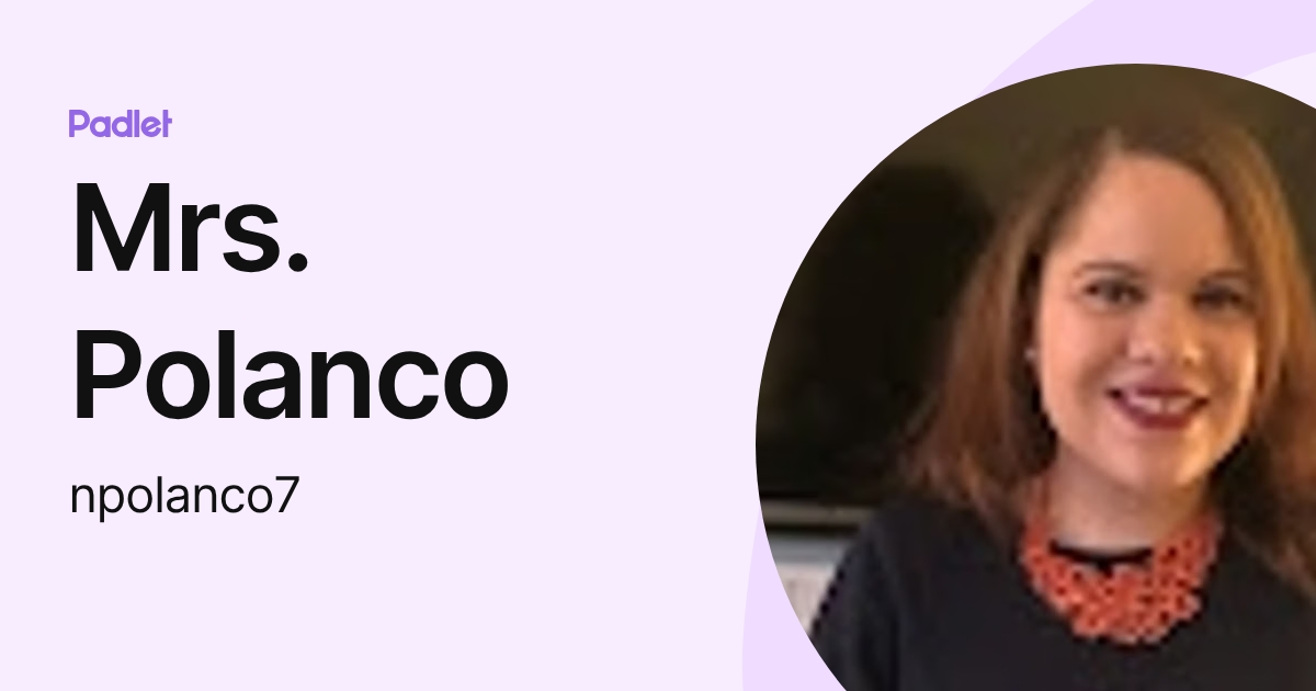 Mrs. Polanco (npolanco7) profile | Padlet