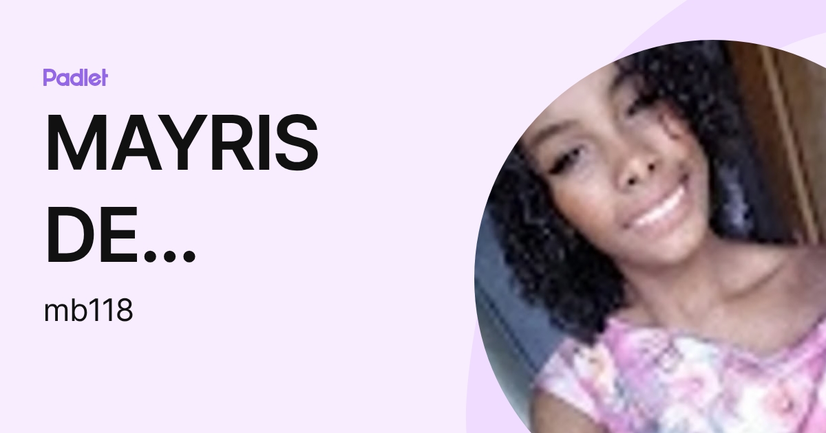 MAYRIS DE BARROS (mb118) profile | Padlet