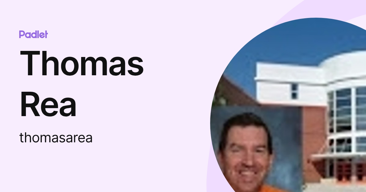 Thomas Rea (thomasarea) profile | Padlet