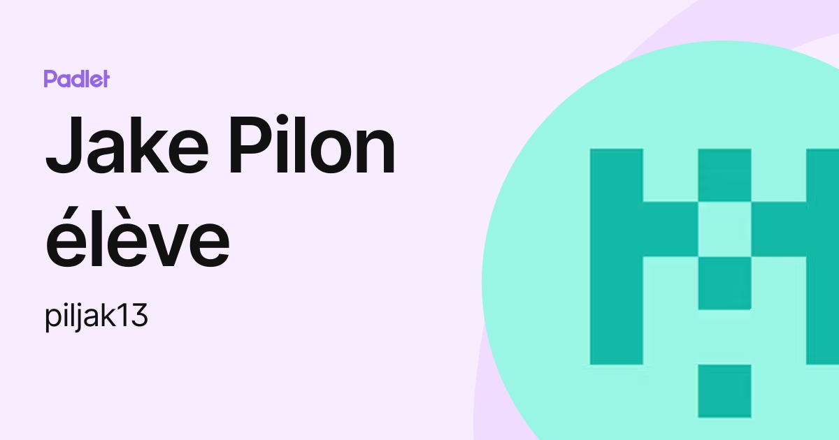 Jake Pilon élève (piljak13) profile | Padlet