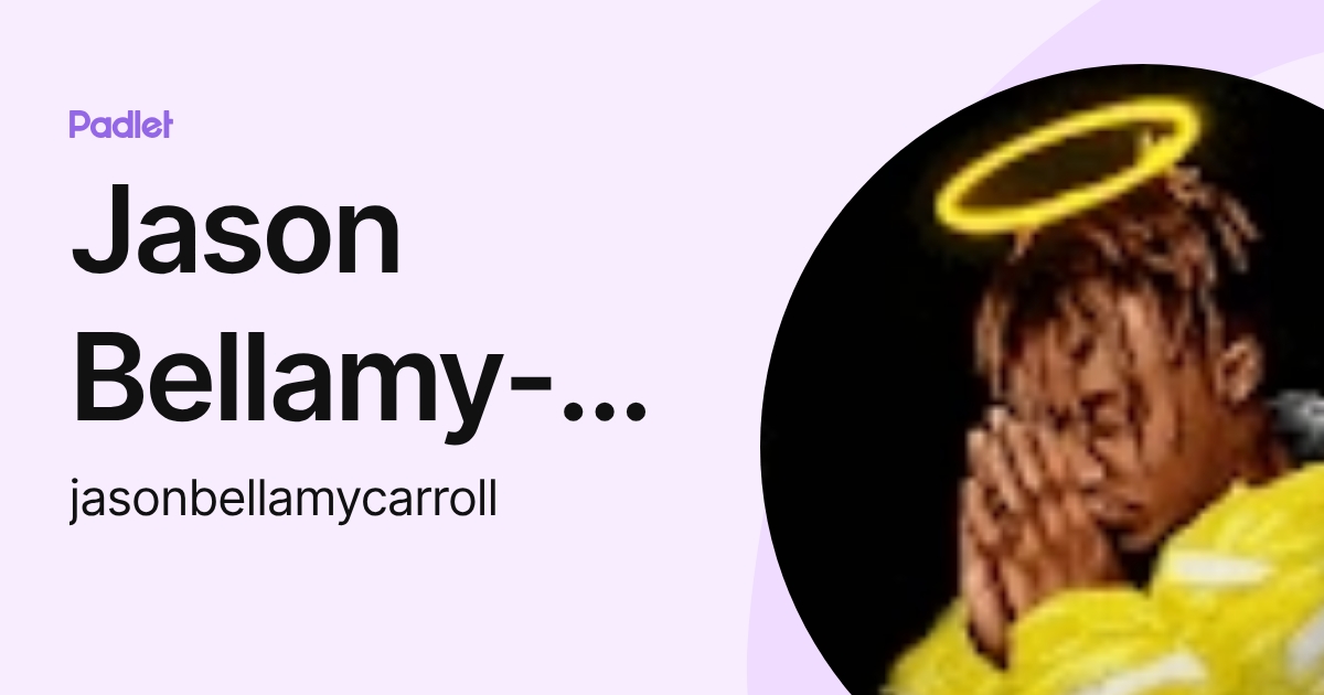 Jason Bellamy-Carroll (jasonbellamycarroll) profile | Padlet