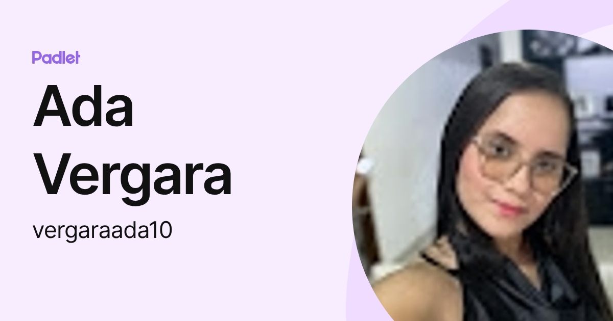 Ada Vergara (vergaraada10) profile | Padlet