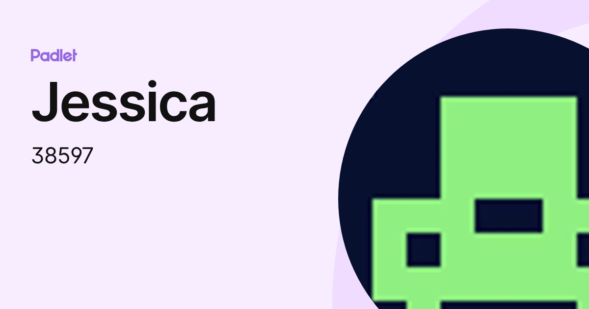 Jessica (38597) profile | Padlet