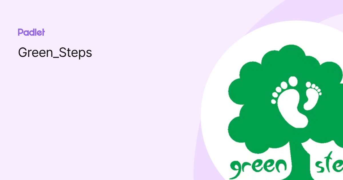 Green_Steps profile | Padlet