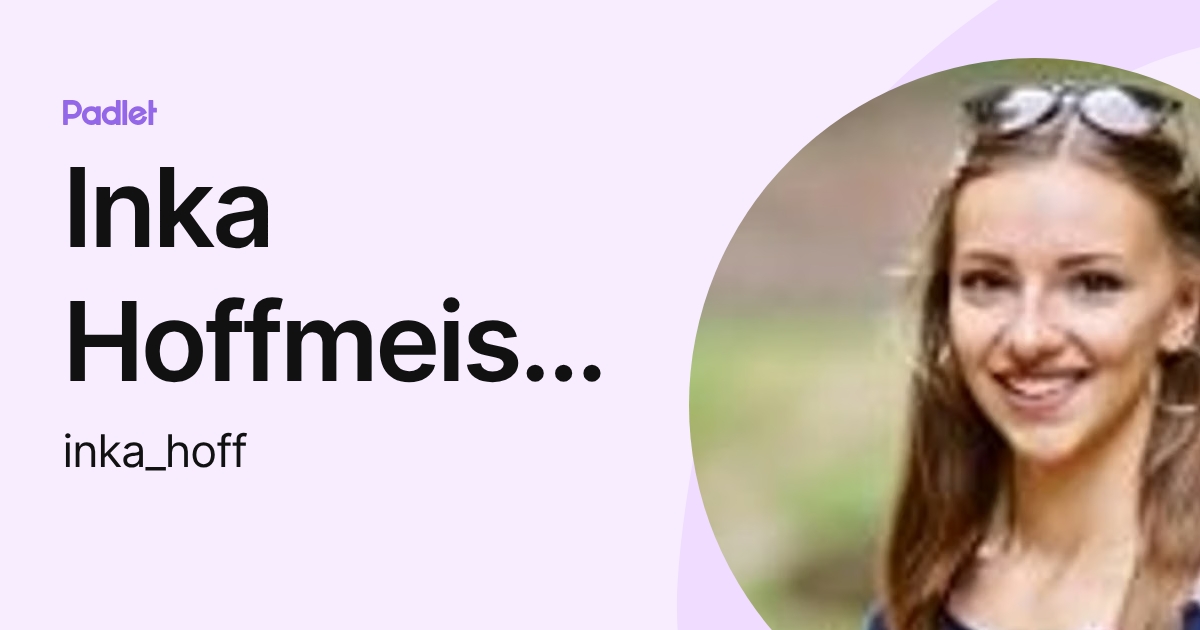 Inka Hoffmeister (inka_hoff) profile | Padlet