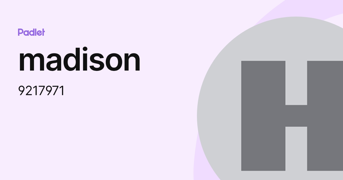 madison (9217971) profile | Padlet