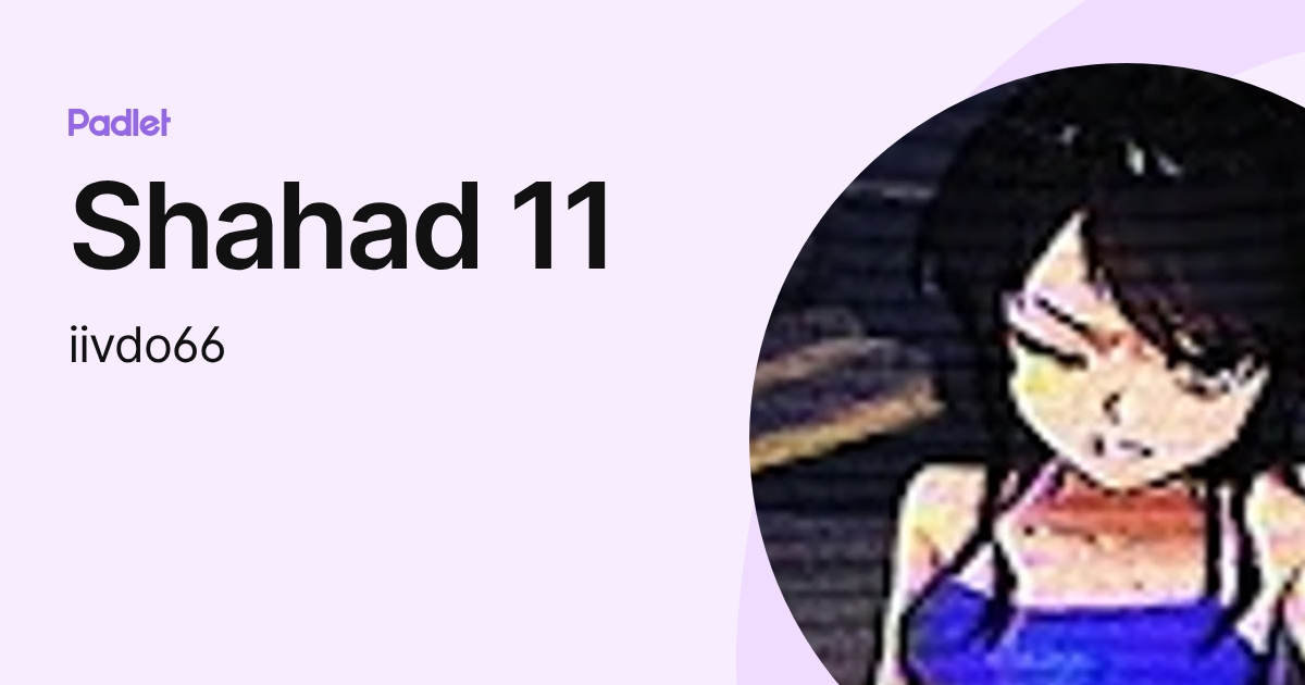 Shahad 11 (iivdo66) profile | Padlet