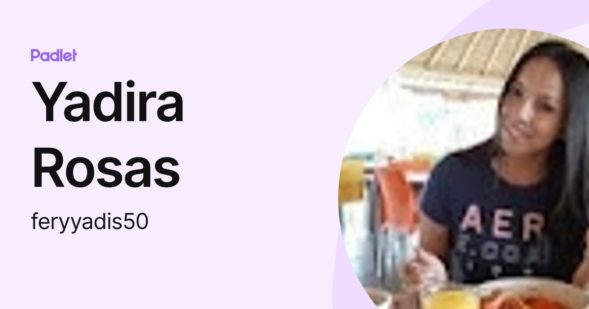 Yadira Rosas (feryyadis50) profile | Padlet
