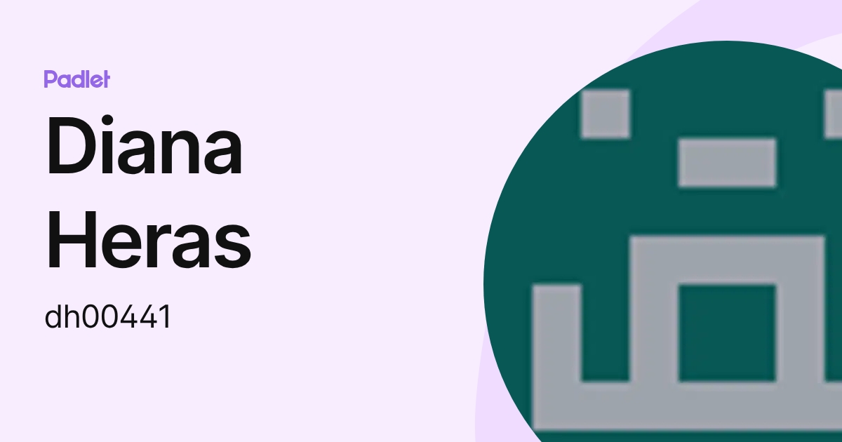 Diana Heras (dh00441) profile | Padlet