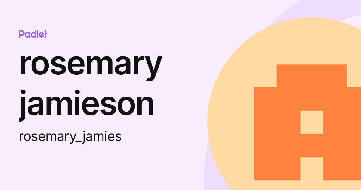 rosemary jamieson (rosemary_jamies) profile | Padlet
