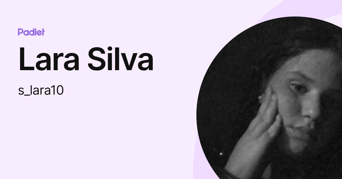 Lara Silva (s_lara10) profile | Padlet
