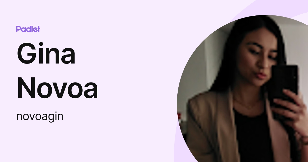 Gina Novoa (novoagin) profile | Padlet