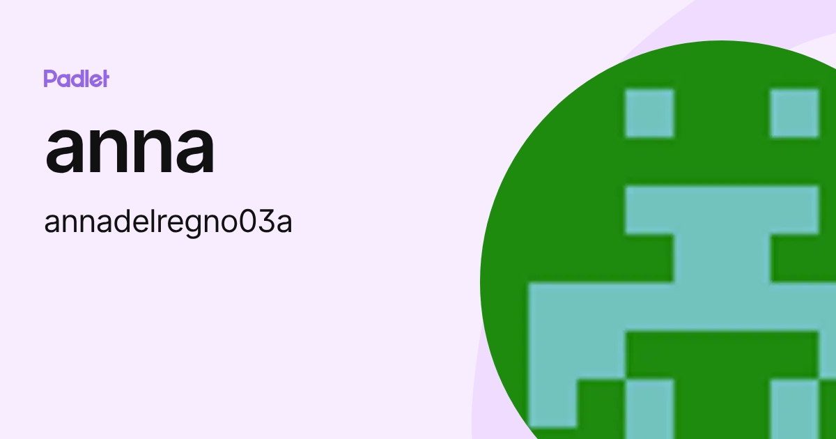 anna (annadelregno03a) profile | Padlet