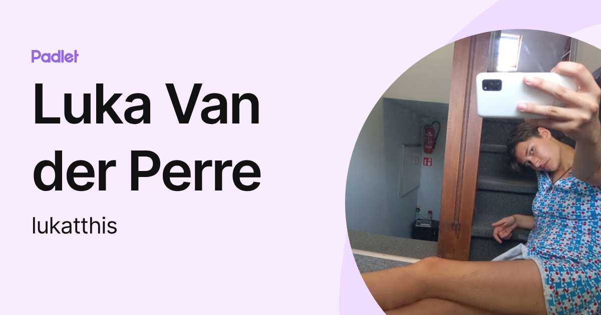 Luka Van der Perre (lukatthis) profile | Padlet