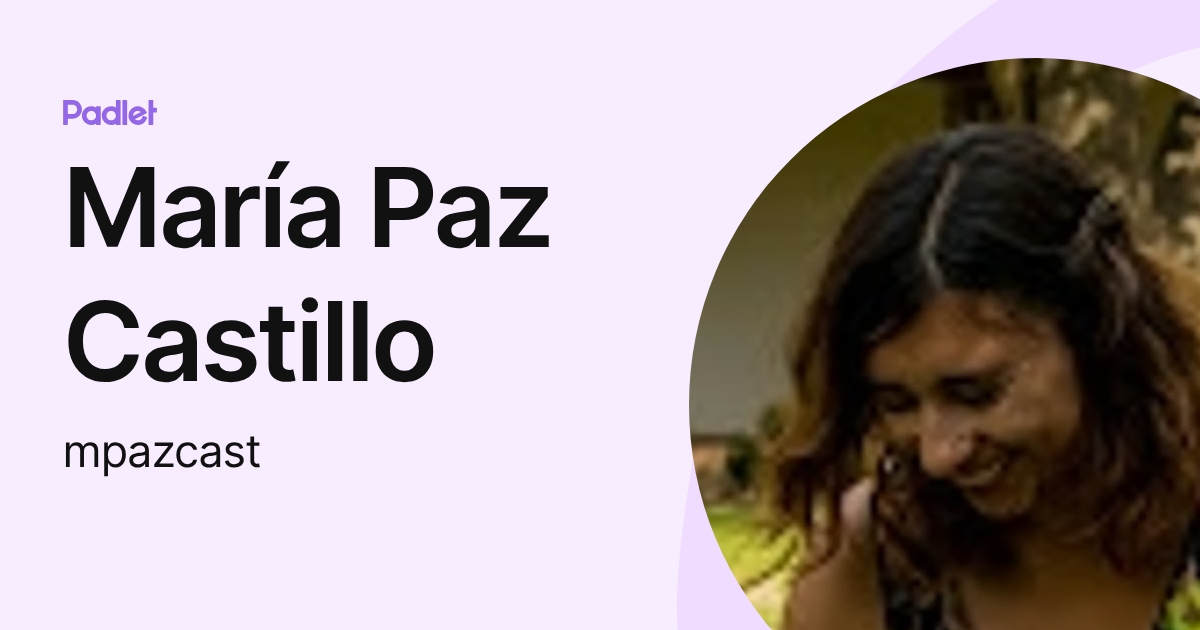 María Paz Castillo (mpazcast) profile | Padlet