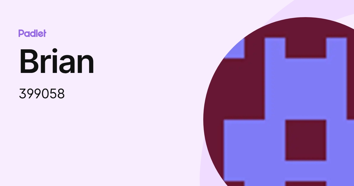 Brian (399058) profile | Padlet