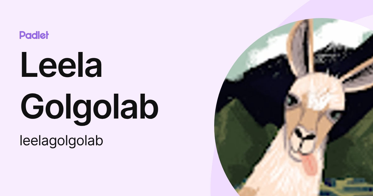 Leela Golgolab (leelagolgolab) profile | Padlet