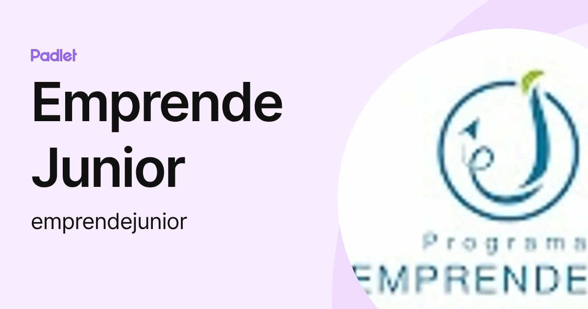 Emprende Junior (emprendejunior) profile | Padlet