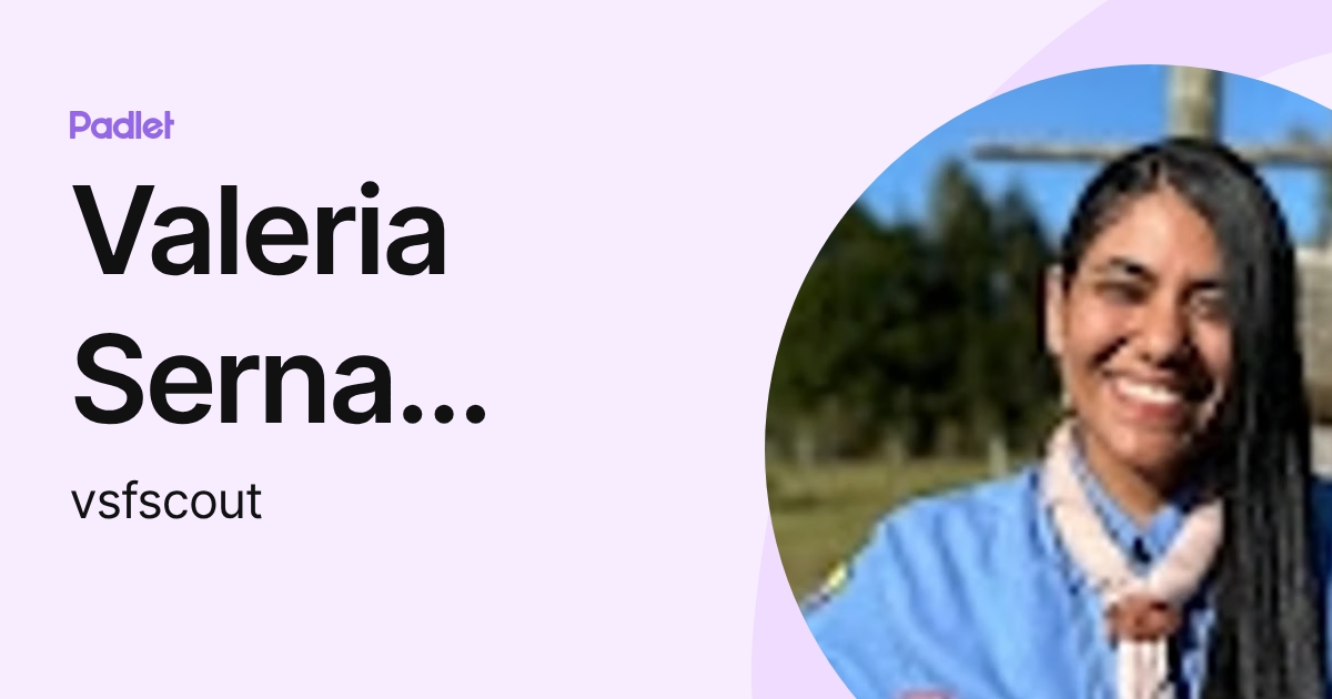 Valeria Serna Flórez (vsfscout) profile | Padlet