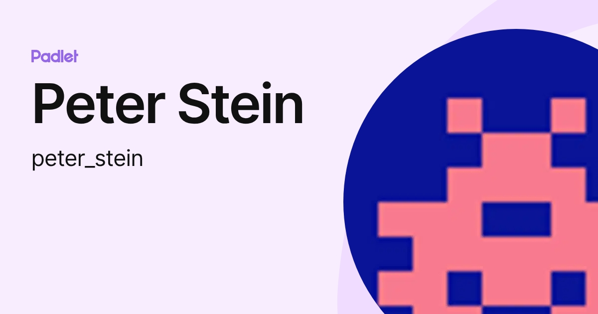 Peter Stein (peter_stein) profile | Padlet