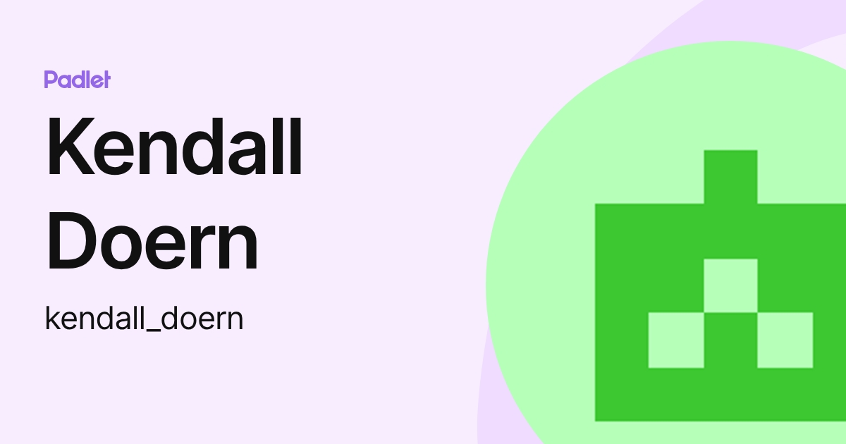 Kendall Doern (kendall_doern) profile | Padlet