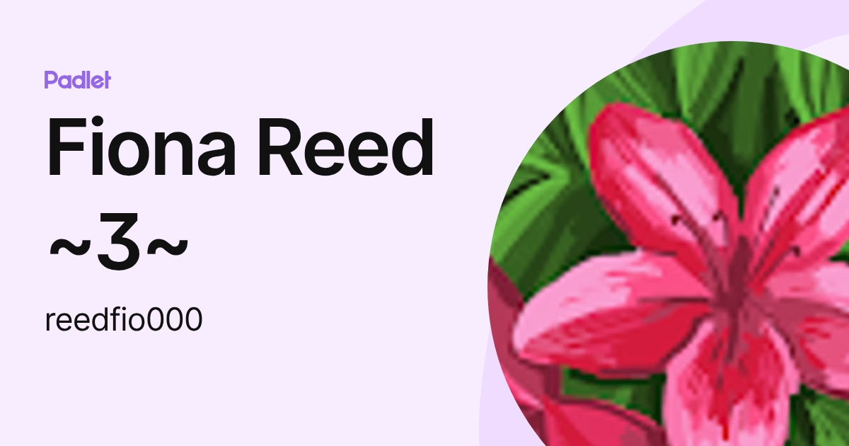 Fiona Reed ~3~ (reedfio000) profile | Padlet