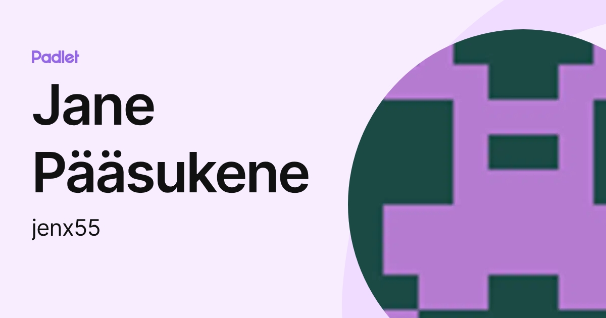 Jane Pääsukene (jenx55) profile | Padlet