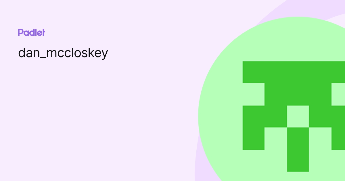 dan_mccloskey profile | Padlet