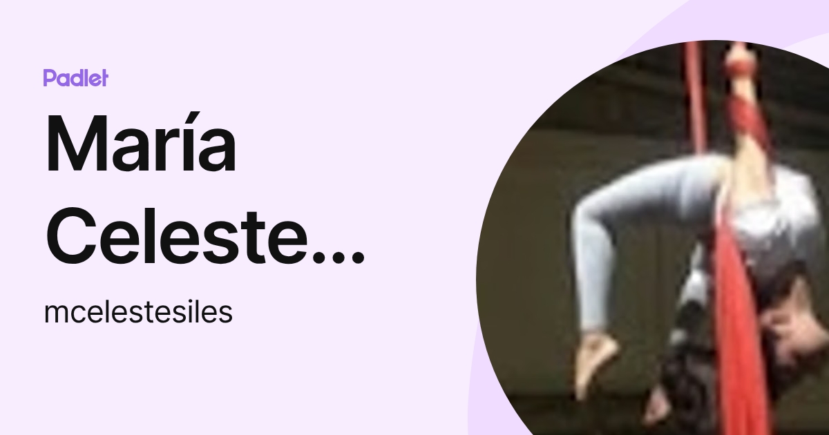 María Celeste Siles Ramírez (mcelestesiles) profile | Padlet
