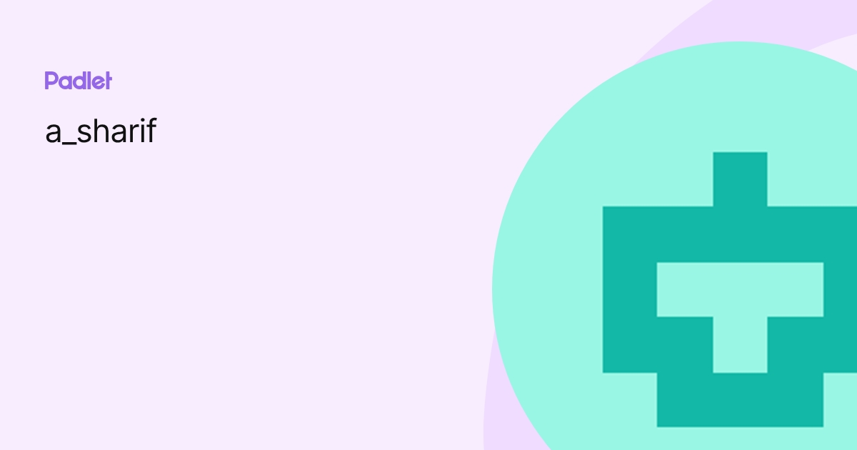 a_sharif profile | Padlet