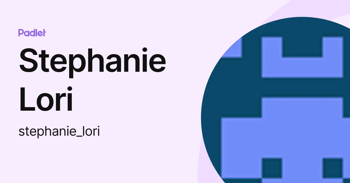 Stephanie Lori (stephanie_lori) profile | Padlet