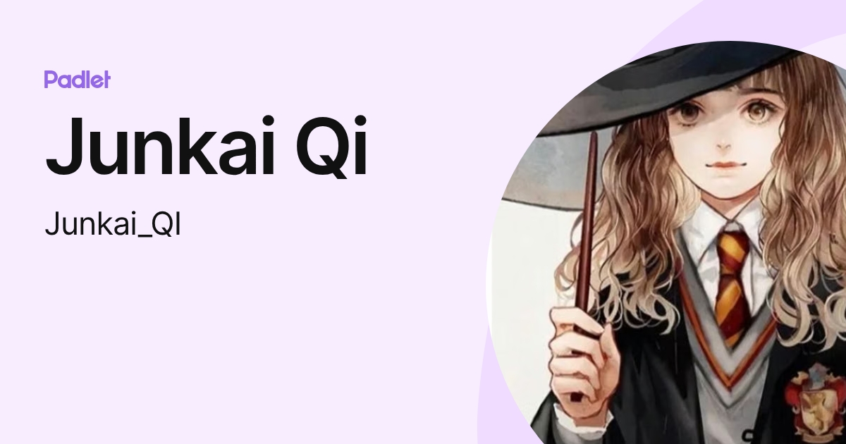 Junkai Qi (Junkai_QI) profile | Padlet