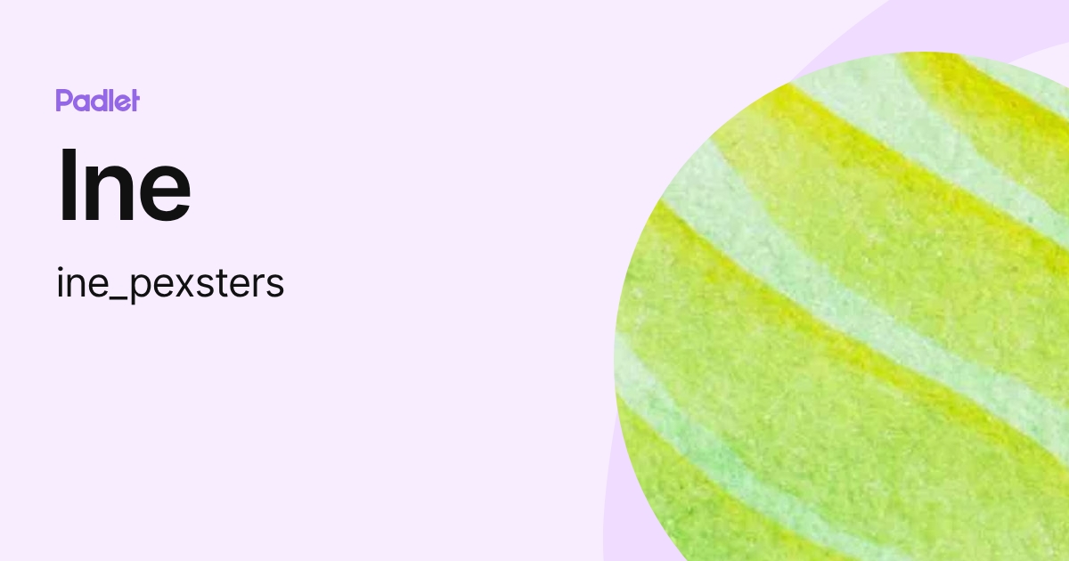 Ine (ine_pexsters) profile | Padlet