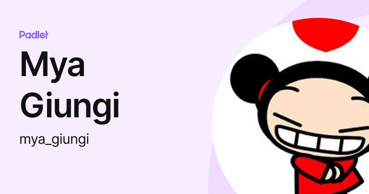 Mya Giungi (mya_giungi) profile | Padlet