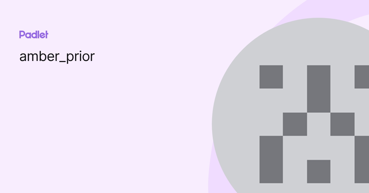 amber_prior profile | Padlet
