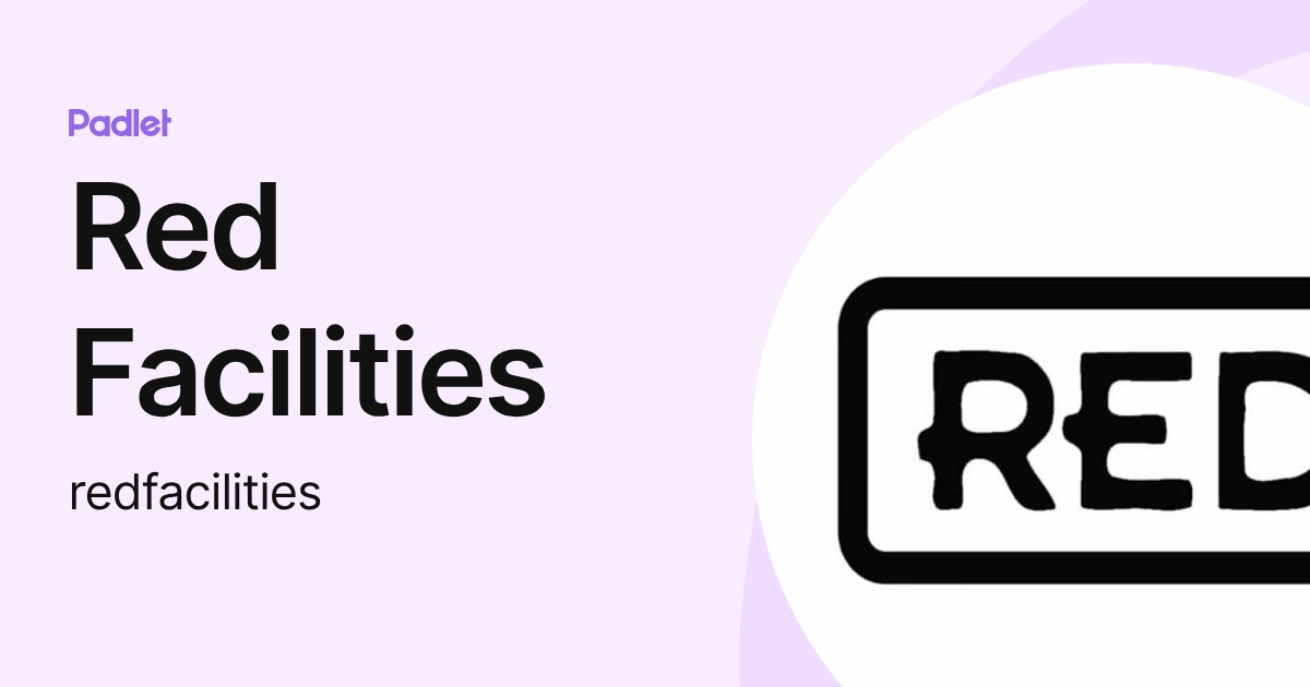 Red Facilities (redfacilities) profile | Padlet