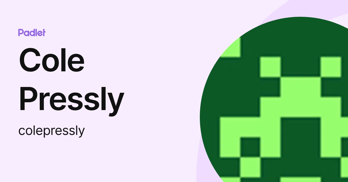 Cole Pressly (colepressly) profile | Padlet