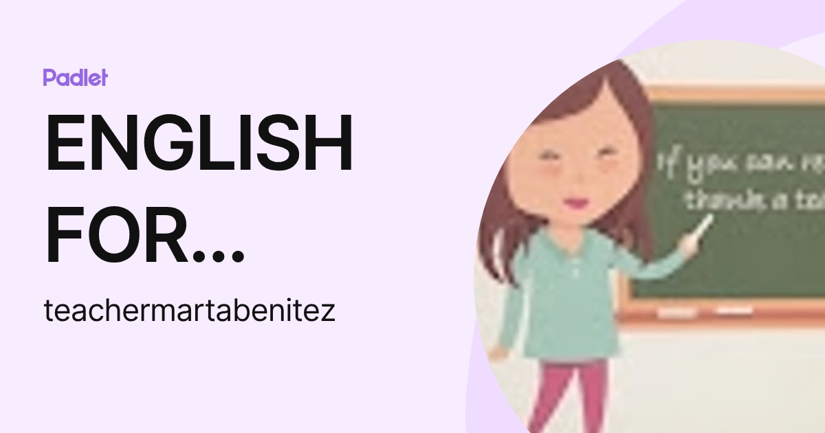 ENGLISH FOR EVERYONE (teachermartabenitez) profile | Padlet