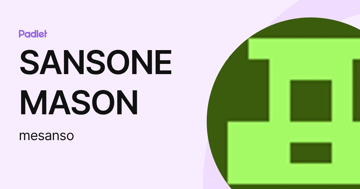 SANSONE MASON (mesanso) profile | Padlet