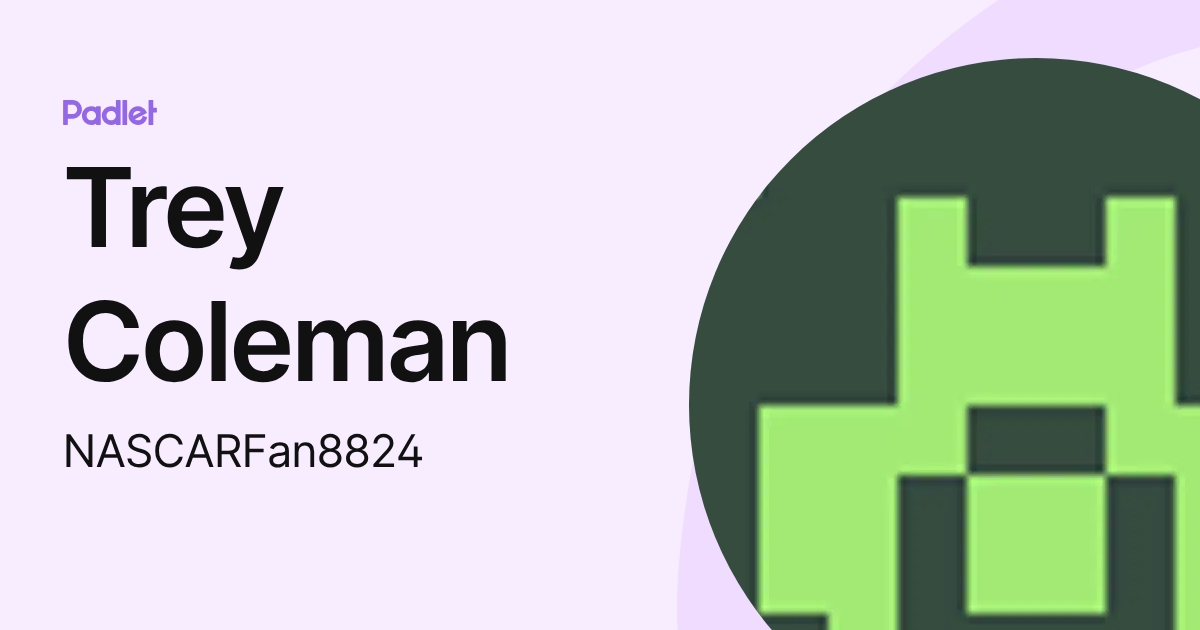Trey Coleman (NASCARFan8824) profile | Padlet