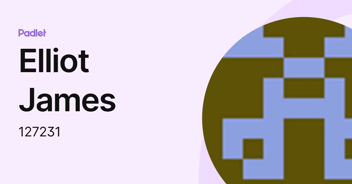 Elliot James (127231) profile | Padlet