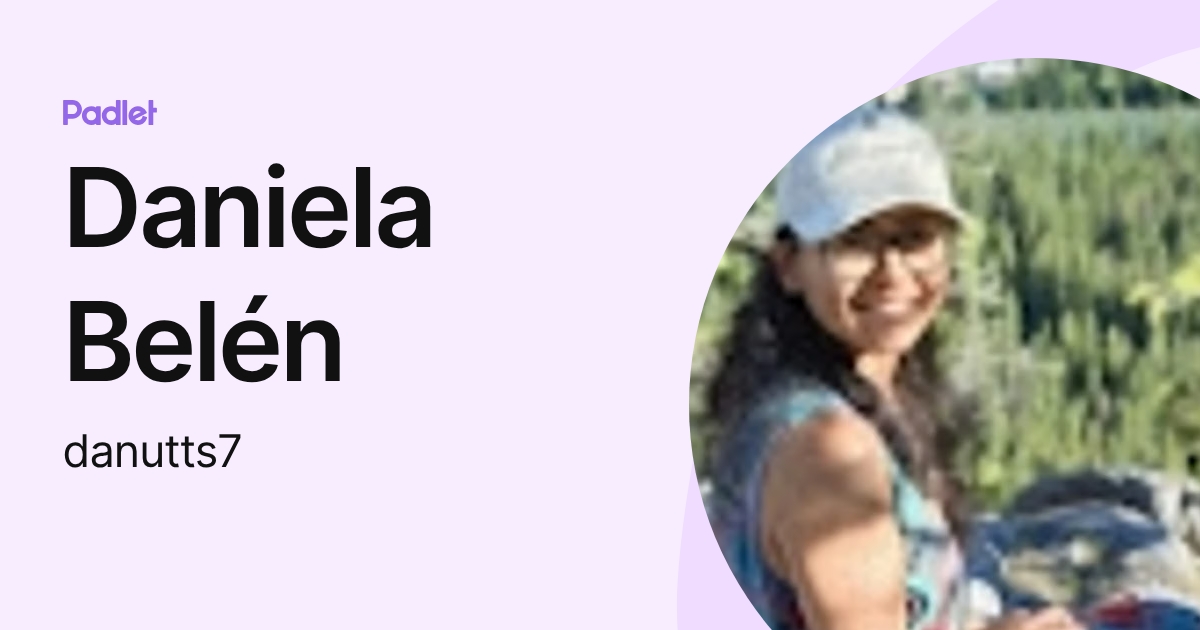 Daniela Belén (danutts7) profile | Padlet